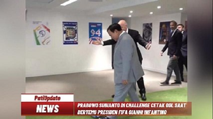 DENGAN SEPAKAN MAUT PRABOWO BERHASIL MENCETAK GOL SAAT BERTEMU PRESIDEN FIFA GIANNI INFANTINO