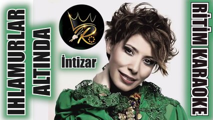 Ihlamurlar Altında - İntizar ✩ Ritim Karaoke (Kürdi - Minör 8/8 Düyek Vahde Beste Nail Yurtsever)