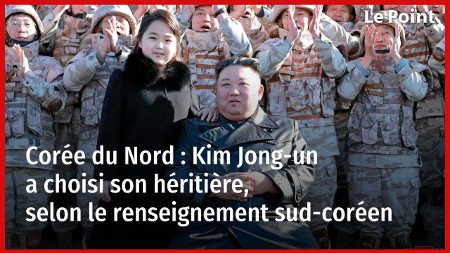 Corée du Nord : Kim Jong-un a choisi son héritière, selon le renseignement sud-coréen