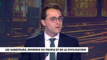 L'édito de Paul Sugy : «Les saboteurs, ennemis du peuple et de la civilisation»