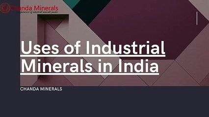 Uses of Industrial Minerals in India
