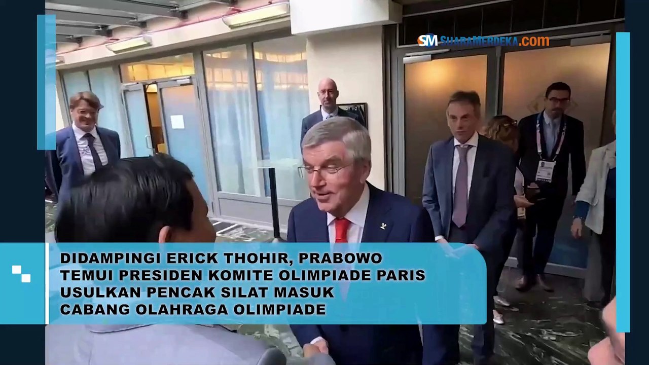 Didampingi Erick Thohir, Prabowo Temui Presiden Komite Olimpiade Paris Usulkan Pencak Silat Masuk Cabang Olahraga Olimpiade
