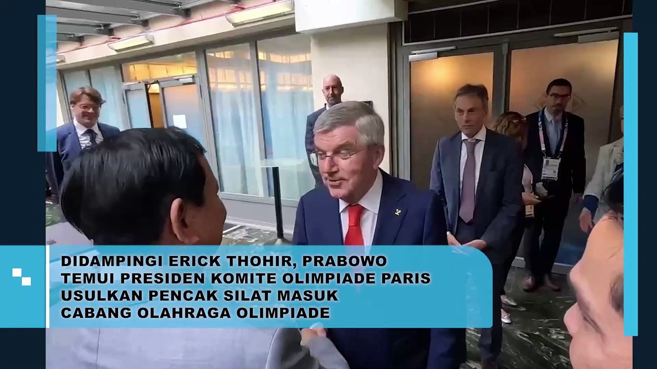 Didampingi Erick Thohir, Prabowo Temui Presiden Komite Olimpiade Paris Usulkan Pencak Silat Masuk Cabor Olimpiade