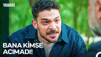 Dayak Da Yedim, Sırtımda Sopa Da Kırıldı! - Yabani