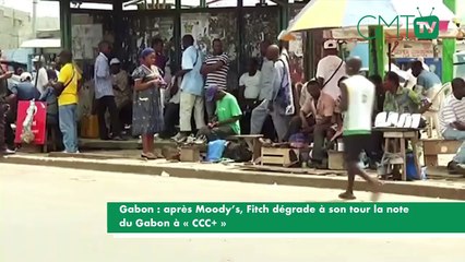 [#Reportage] Gabon : après Moody’s, Fitch dégrade à son tour la note du Gabon à « CCC+ »