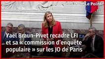 Yaël Braun-Pivet recadre LFI et sa « commission d’enquête populaire » sur les JO de Paris