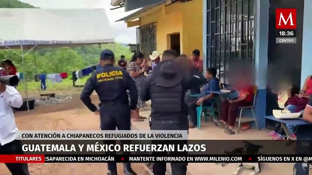 Guatemala da asistencia para refugiados mexicanos desplazados por violencia en Chiapas