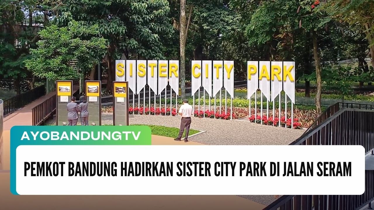 Pemkot Bandung Hadirkan Sister City Park di Jalan Seram