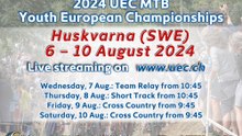 2024 UEC MTB Youth European Championships | Huskvarna (Swe), 7/10 Aug.