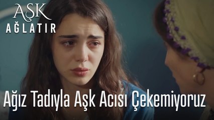 Ağız tadıyla aşk acısı da çekemiyoruz