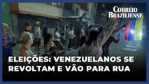 REVOLTA CONTRA SUPOSTA FRAUDE ELEITORAL SE ESPALHA PELAS RUAS DA VENEZUELA