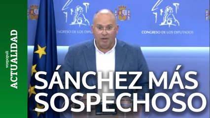 El PP cree que Pedro Sánchez es ahora más sospechoso que nunca