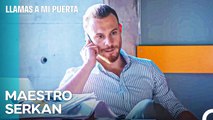 El Estado De Amor De Serkan; Un Serkan Completamente Diferente - Llamas A Mi Puerta