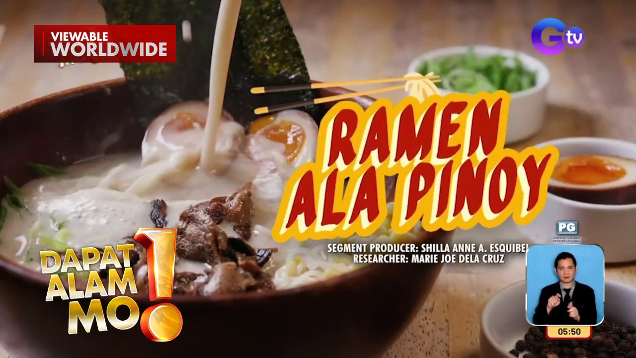 Iba’t ibang ramen ala Pinoy, ating tikman! | Dapat Alam Mo!