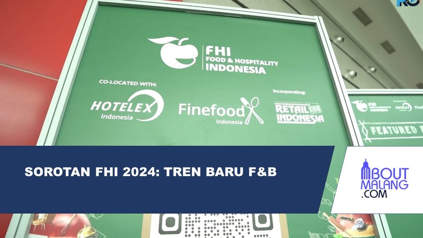 SOROTAN FHI 2024: PANGGUNG PERHELATAN KULINER, MENGHADIRKAN TREN BARU DALAM INDUSTRI F&B