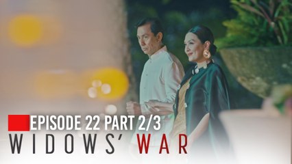 Widows’ War: Aurora, the scene stealer (Episode 22 - Part 2/3)
