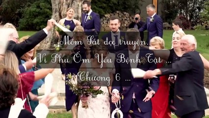 Mới 2024 Chương 6-10: Vi Phu Ốm Yếu Bệnh Tật