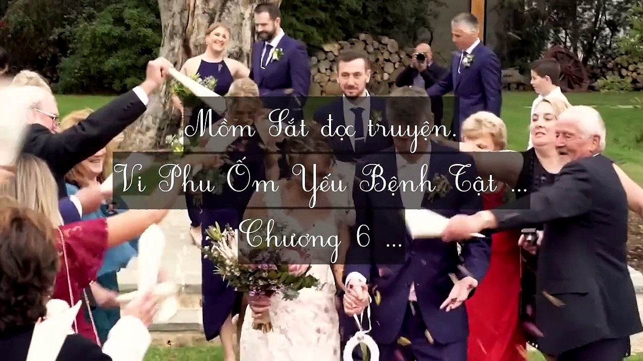 Mới 2024 Chương 6-10: Vi Phu Ốm Yếu Bệnh Tật