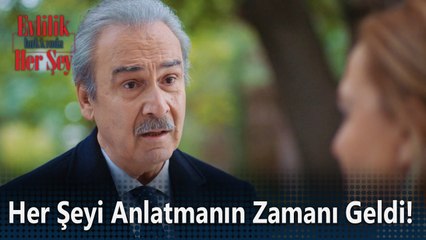 Her şeyi anlatmanın zamanı geldi! - Evlilik Hakkında Her Şey 7. Bölüm
