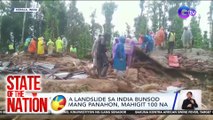 Nasawi sa landslide sa India bunsod ng masamang panahon, mahigit 100 na | SONA