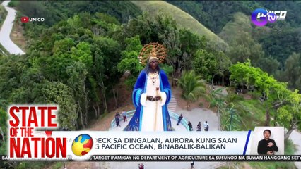 State of the Nation (Part 3) Breathtaking view ng Pacific Ocean sa Aurora