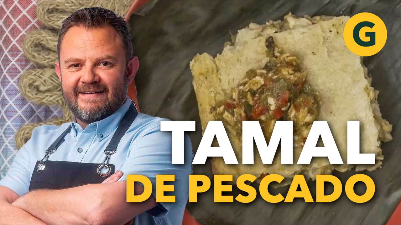 DESDE MÉXICO: TAMAL de PESCADO por Eduardo Osuna | El Gourmet