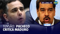 Rodrigo Pacheco critica eleições na Venezuela: 'Falta transparência'