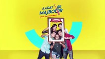 Aadat Se Majboor -  Ep 06 -