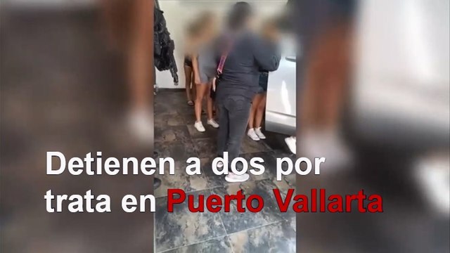 Detiene Fevimtra a 2 personas por trata de personas en Puerto Vallarta