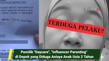 Pemilik "Daycare", "Influencer Parenting" di Depok yang Diduga Aniaya Anak Usia 2 Tahun