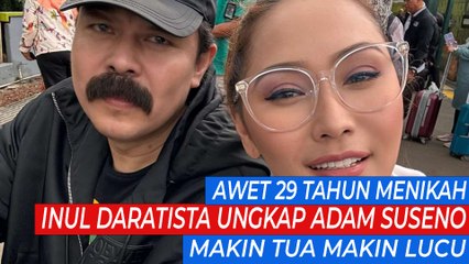 Awet 29 Tahun Menikah, Inul Daratista Ungkap Adam Suseno Makin Tua Makin Lucu