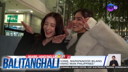 K-Pop idol Nancy McDonie, mapapanood bilang guest runner sa "Running Man Philippines" | Balitanghali