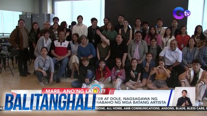Sparkle GMA Artist Center at DOLE, nagsagawa ng seminal ukol sa pagtatrabaho ng mga batang artista | Balitanghali