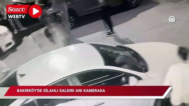 Bakırköy'de iki kişinin yaralandığı silahlı saldırı anı kamerada