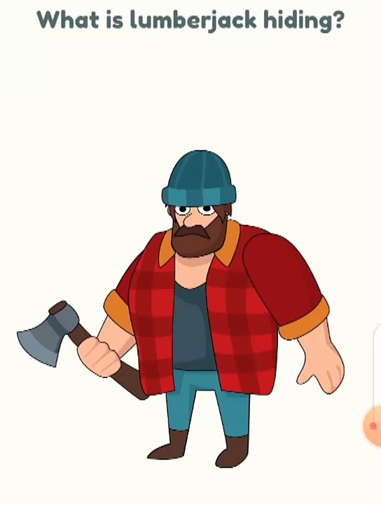 What is lumberjack hiding ❓