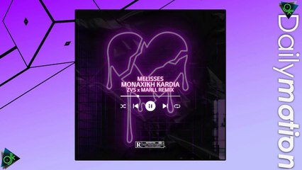 Melisses - Μοναχική Καρδιά (ZVS x Marll Remix)