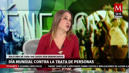 Solo uno de cada 100 casos de trata de personas es denunciado en México