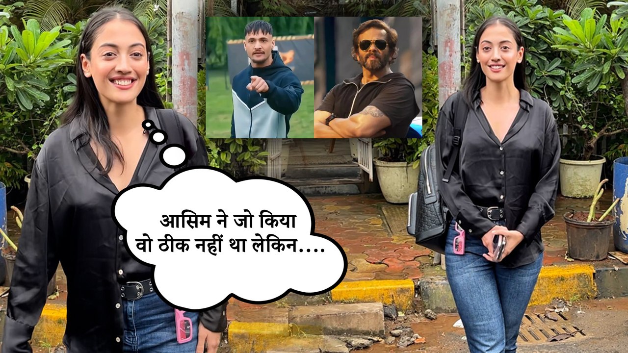 Aditi Sharma ने खतरों के खिलाड़ी 14 में Asim Riaz Controversy किया पहली बार रिएक्ट