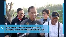 Statement Jokowi Usai Motoran Bareng Artis dan Influencer di IKN