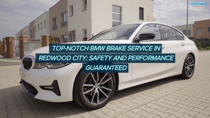 Top-Notch BMW Brake Service in Redwood City Safety and Performance Guaranteed