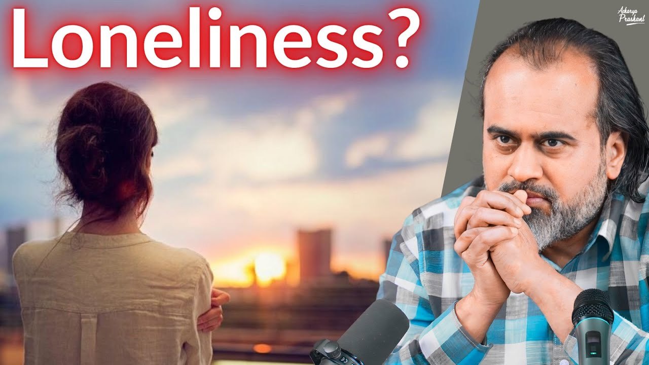 Emotional dependency and loneliness || Acharya Prashant, with IIT Bombay (2020)