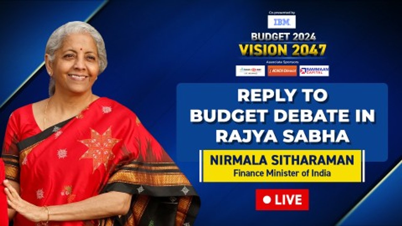 Watch Live: FM Sitharaman Replies To Union Budget 2024 Debate In Rajya Sabha