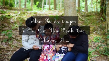 Mới 2024 Chương 31-35: Vi Phu Ốm Yếu Bệnh Tật