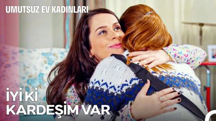 Elif'in Kız Kardeşi Tüm Dertleriyle Ziyarete Geldi - Umutsuz Ev Kadınları
