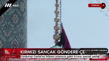 İran'da intikam anlamına gelen kırmızı sancak Cemkeran Camisi'ne çekildi