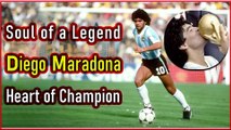 Diego Maradona | soul of legend | Heart of Champion | Goal of the Century