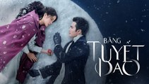 BĂNG TUYẾT DAO - Tập 07 VIETSUB | Âu Dương Na Na & Cao Vỹ Quang