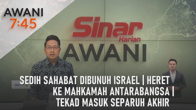AWANI 7:45 [31/07/2024] - Sedih sahabat dibunuh Israel | Heret ke Mahkamah Antarabangsa | Tekad masuk separuh akhir