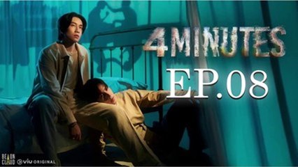 4 Minutes (Uncen Ver.) Episode 8 ENGSUB Thai Bl Series #NowPlayingMovies #EnglishMovie  #cdrama  #shortfilm   #drama  #crimedrama #engsub #chinesedramaengsub #movieshortfull #reelshort #comingsoon #fyp