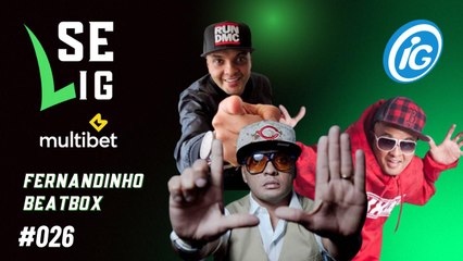 Reprise do Se Lig com Fernandinho Beatbox